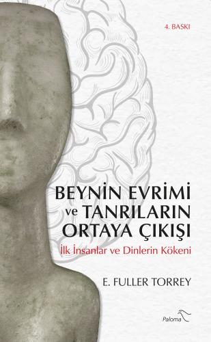 Beynin Evrimi ve Tanrıların Ortaya Çıkışı