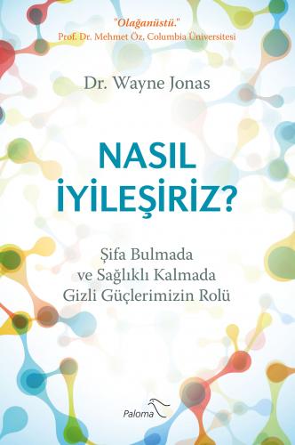 Nasıl İyileşiriz?