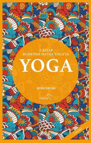 Buda’dan Hatha Yoga’ya Yoga